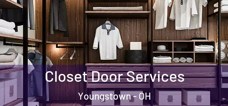 Closet Door Services Youngstown - OH