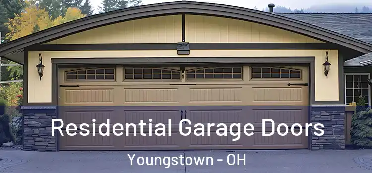  Residential Garage Doors Youngstown - OH