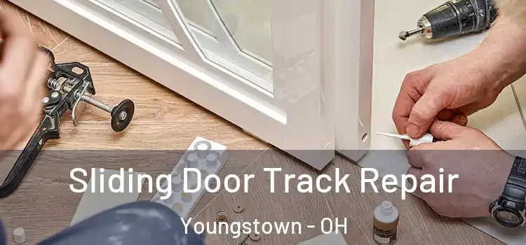  Sliding Door Track Repair Youngstown - OH